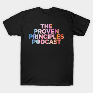 The Proven Principles Podcast Fullcolor T-Shirt